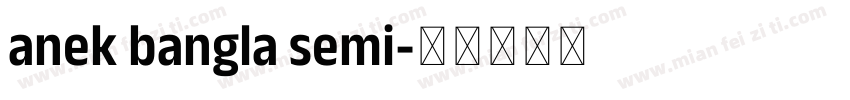 anek bangla semi字体转换